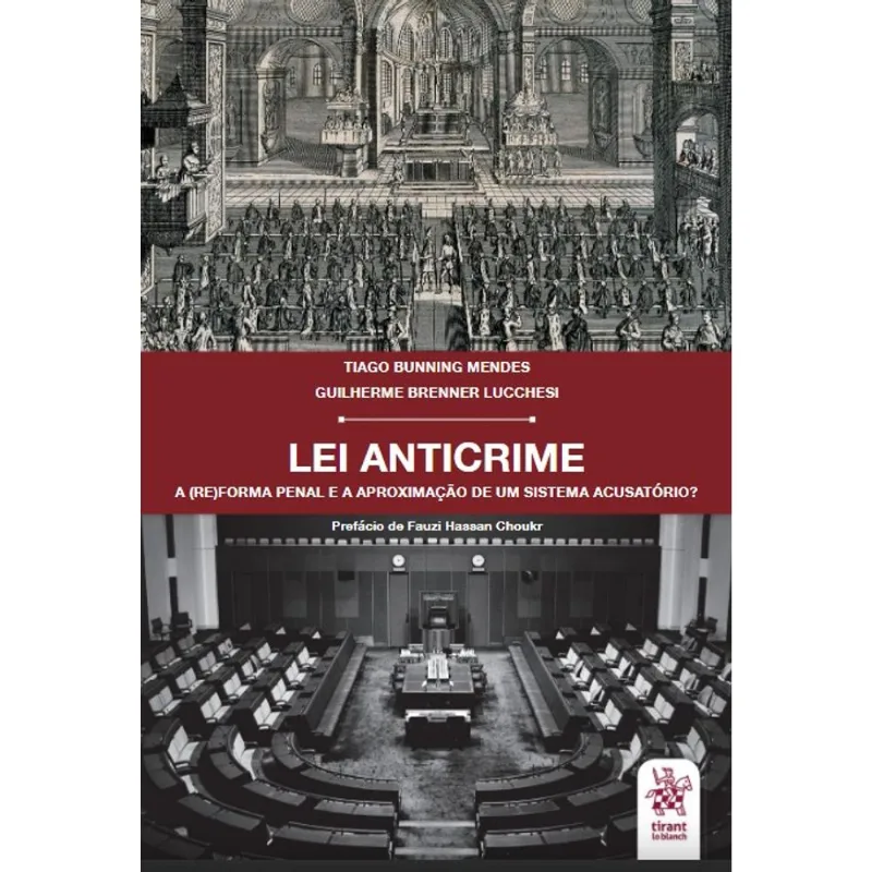 LEI ANTICRIME - A (RE)FORMA PENAL E A APROXIMAÇÃO DE UM SISTEMA ACUSATÓRIO? - 2020