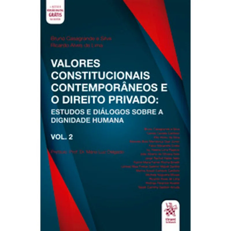 VALORES CONSTITUCIONAIS CONTEMPORÂNEOS E O DIREITO PRIVADO - 2020 - VOL. 2