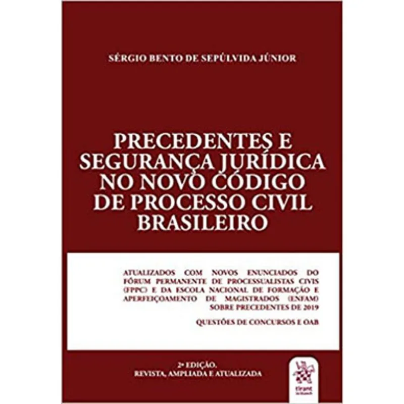 PRECEDENTES E SEGURANÇA JURÍDICA NO NOVO CÓDIGO DE PROCESSO CIVIL BRASILEIRO - 2020