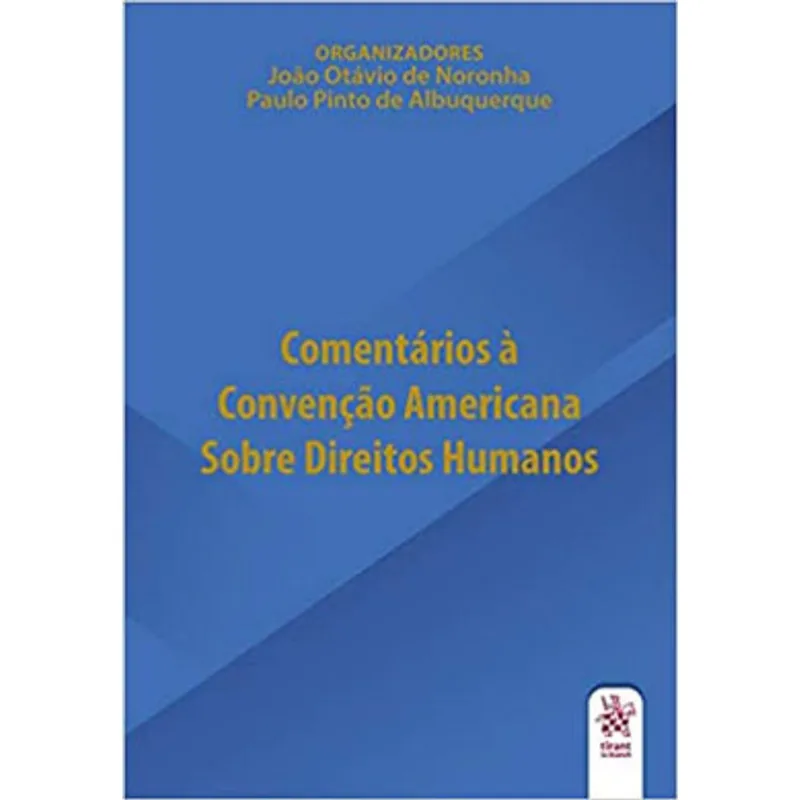 COMENTÁRIOS À CONVENÇÃO AMERICANA SOBRE DIREITOS HUMANOS - 2020