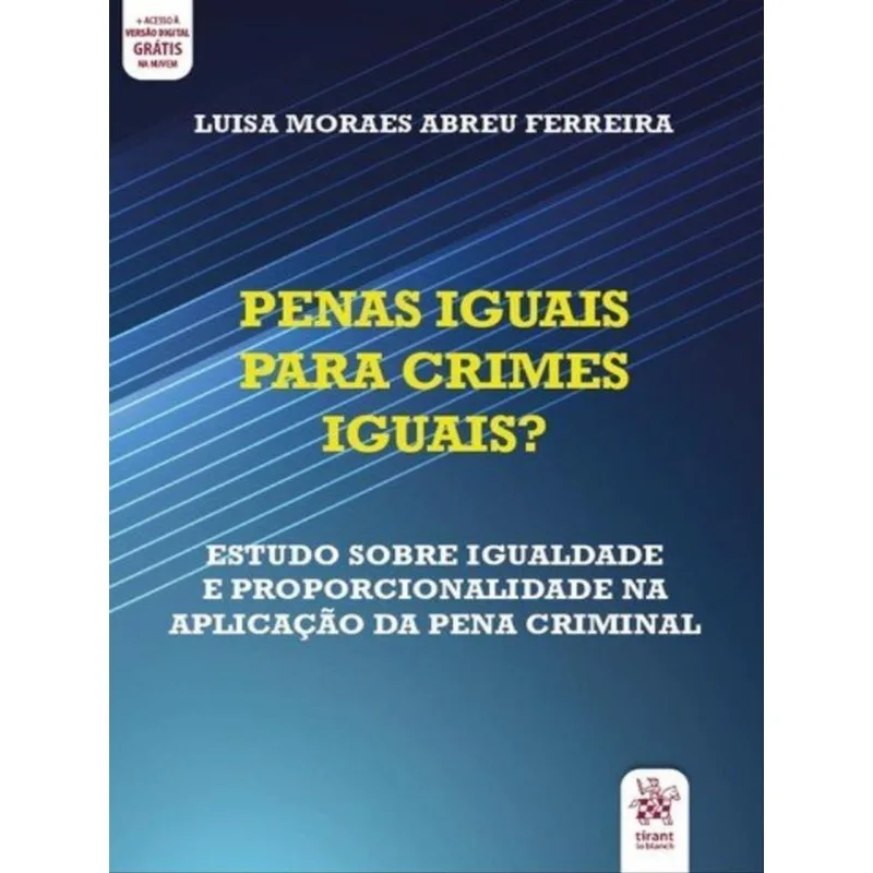 PENAS IGUAIS PARA CRIMES IGUAIS? - 2020