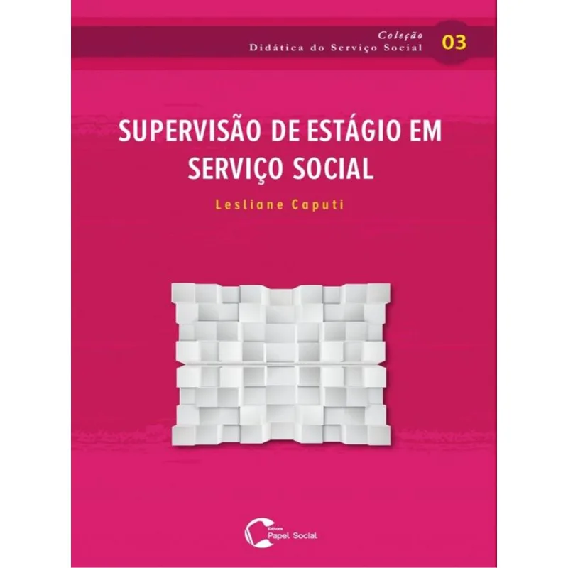 SUPERVISÃO DE ESTÁGIO EM SERVIÇO SOCIAL