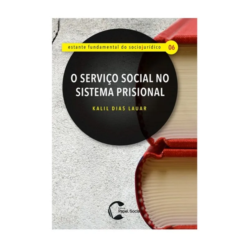 O SERVIÇO SOCIAL NO SISTEMA PRISIONAL