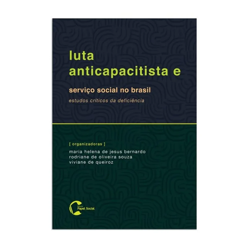 LUTA ANTICAPACITISTA E SERVIÇO SOCIAL NO BRASIL