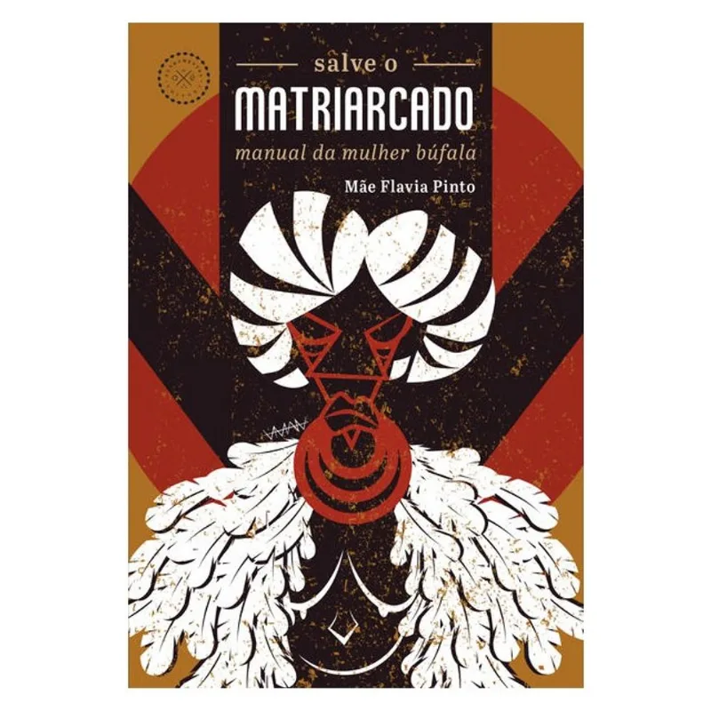 SALVE O MATRIARCADO