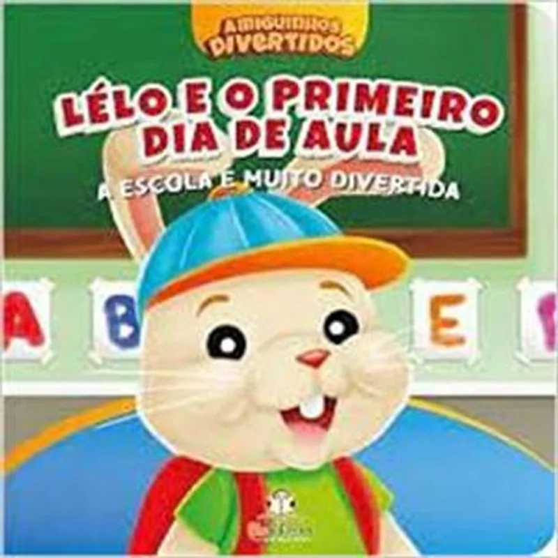 Livro Amiguinhos Divertidos Lelo E O Primeiro Dia De Aula: A Escola E Muito Divertida Blu (MP)