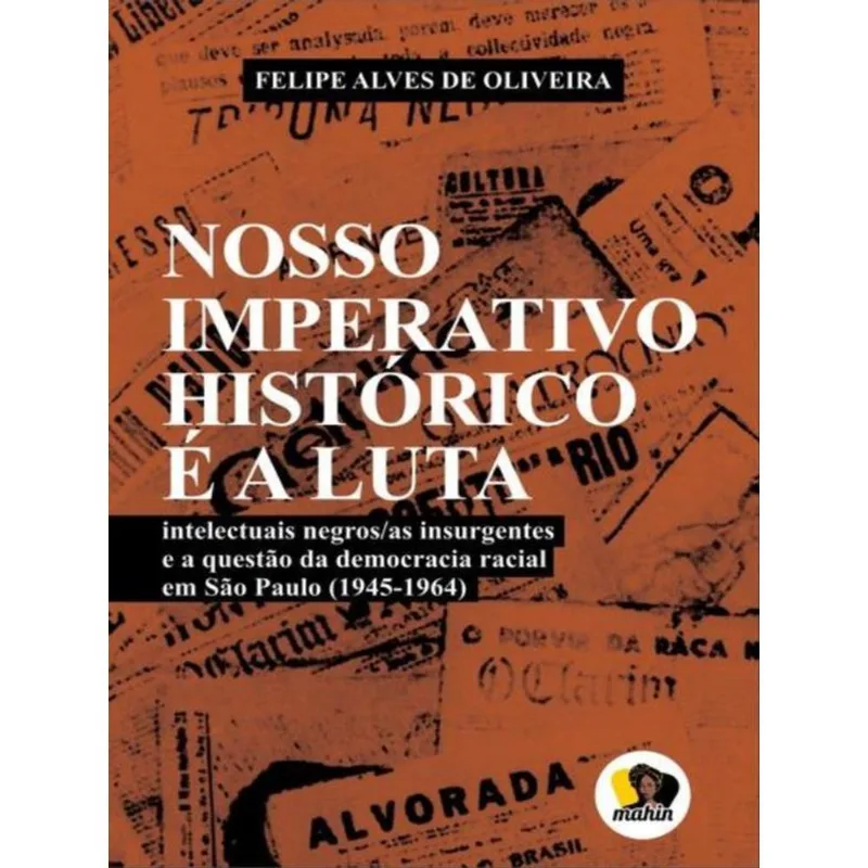 NOSSO IMPERATIVO HISTÓRICO É A LUTA