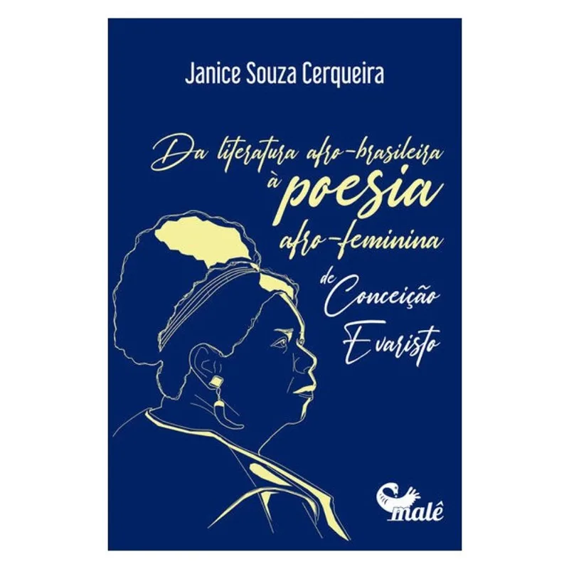 DA LITERATURA AFRO-BRASILEIRA À POESIA AFRO-FEMININA DE CONCEIÇÃO EVARISTO