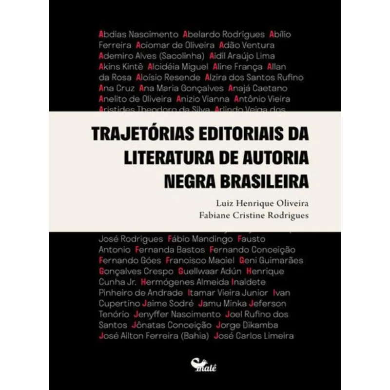 TRAJETÓRIAS EDITORIAIS DA LITERATURA DE AUTORIA NEGRA BRASILEIRA