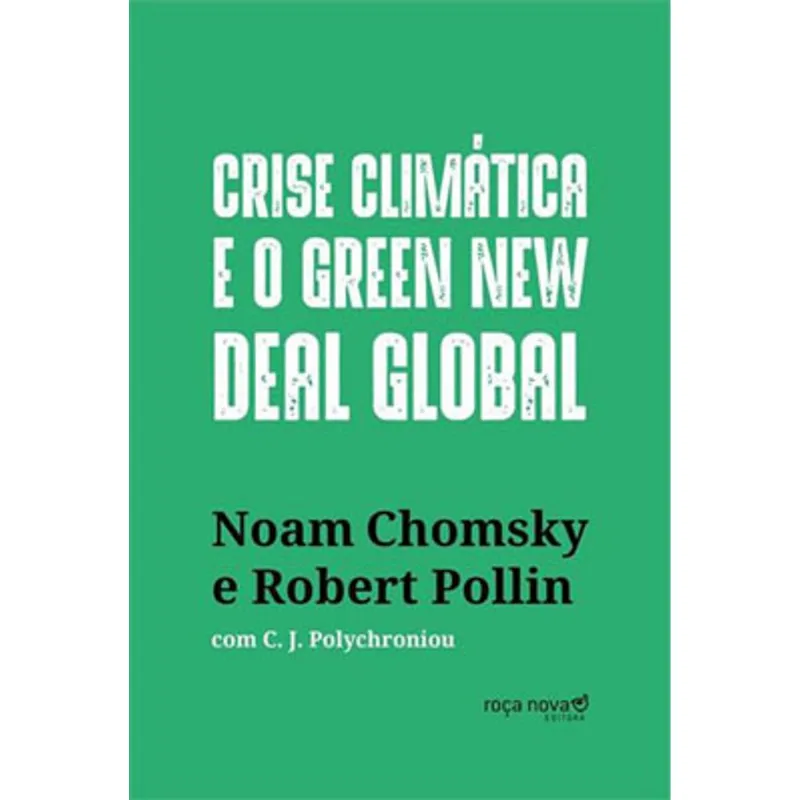 CRISE CLIMÁTICA E O GREEN NEW DEAL GLOBAL