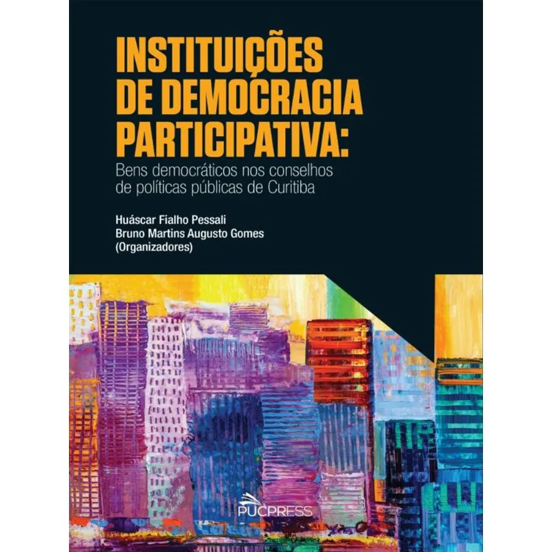 INSTITUIÇÕES DE DEMOCRACIA PARTICIPATIVA