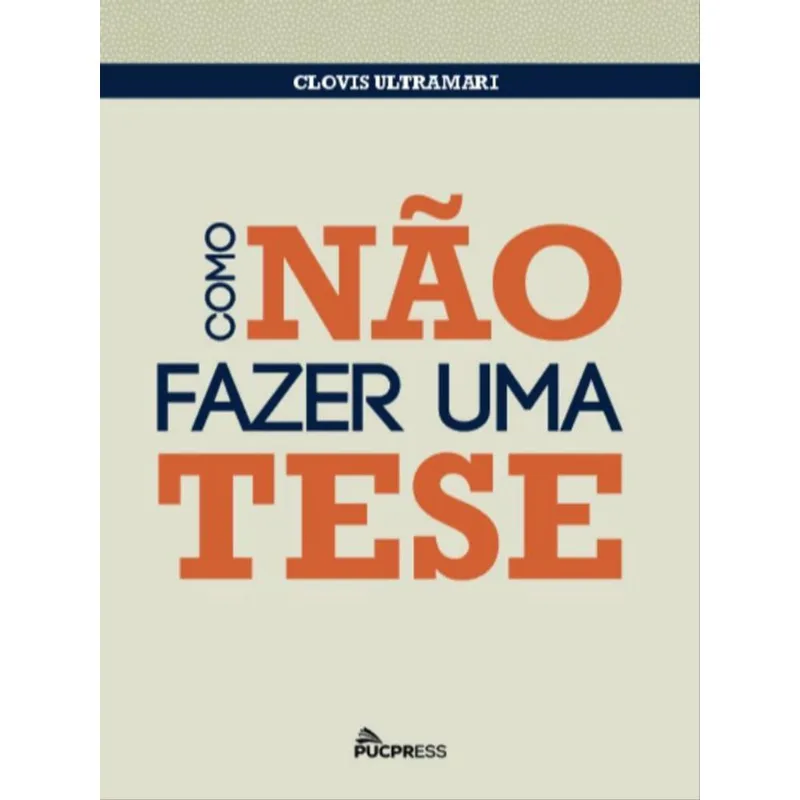 COMO NÃO FAZER UMA TESE