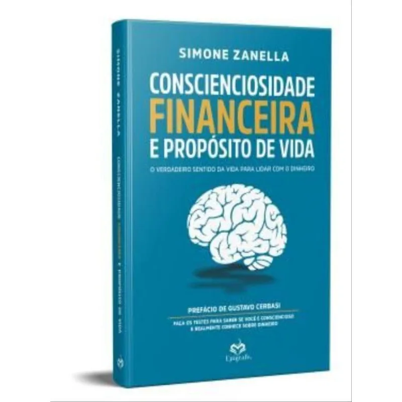 CONSCIENCIOSIDADE FINANCEIRA E PROPOSITO DE VIDA