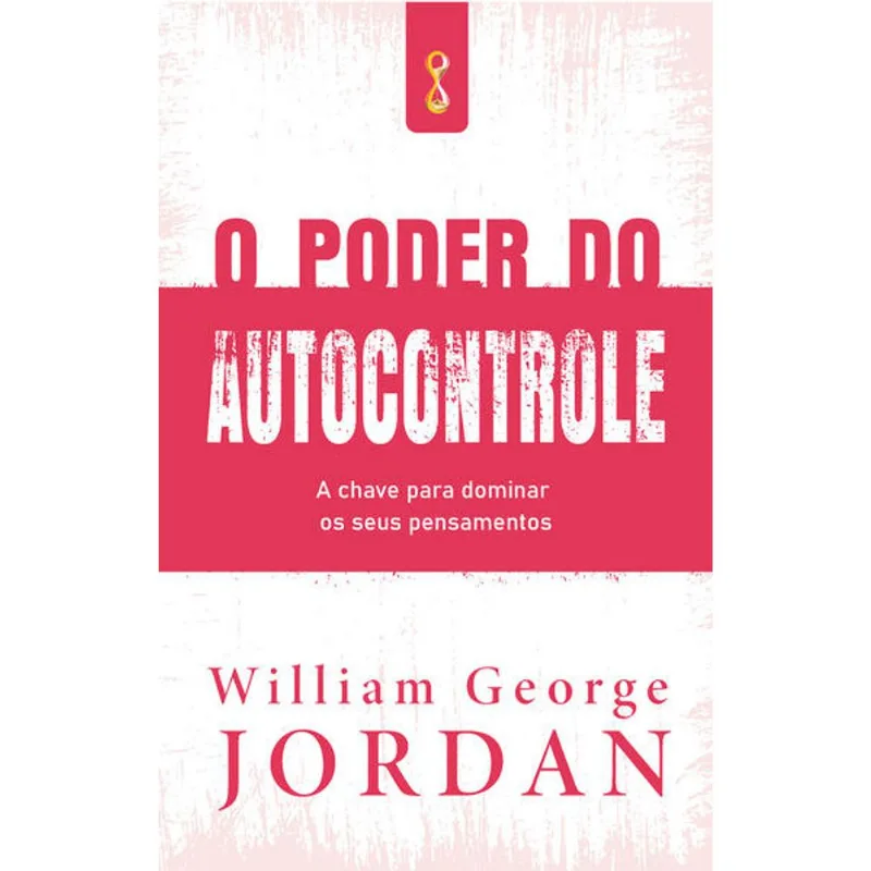 O PODER DO AUTOCONTROLE