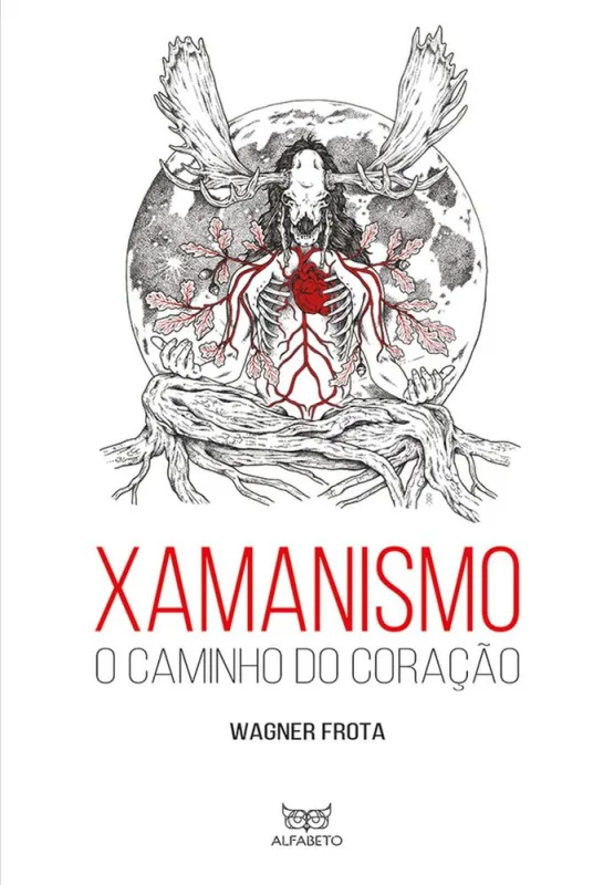 Xamanismo - O Caminho Do Coração - LC