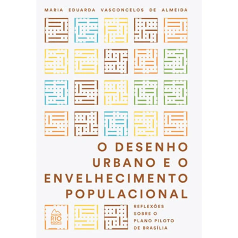 O DESENHO URBANO E O ENVELHECIMENTO POPULACIONAL