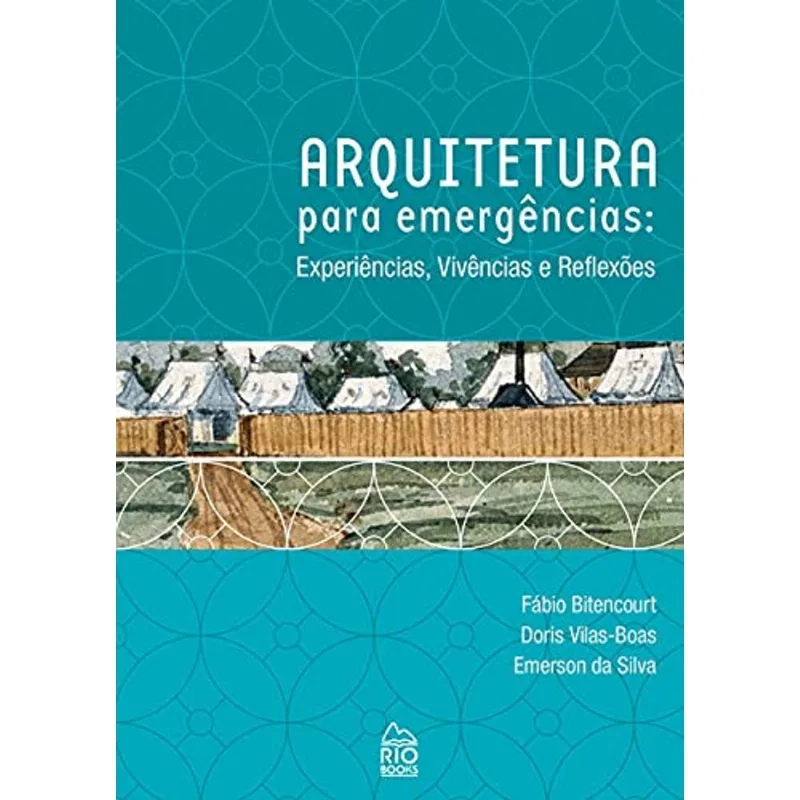ARQUITETURA PARA EMERGÊNCIAS