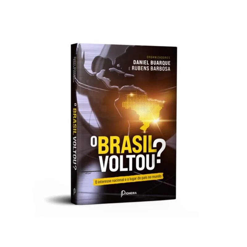 O BRASIL VOLTOU?