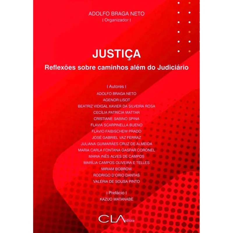 JUSTIÇA: REFLEXÕES SOBRE CAMINHOS ALÉM DO JUDICIÁRIO