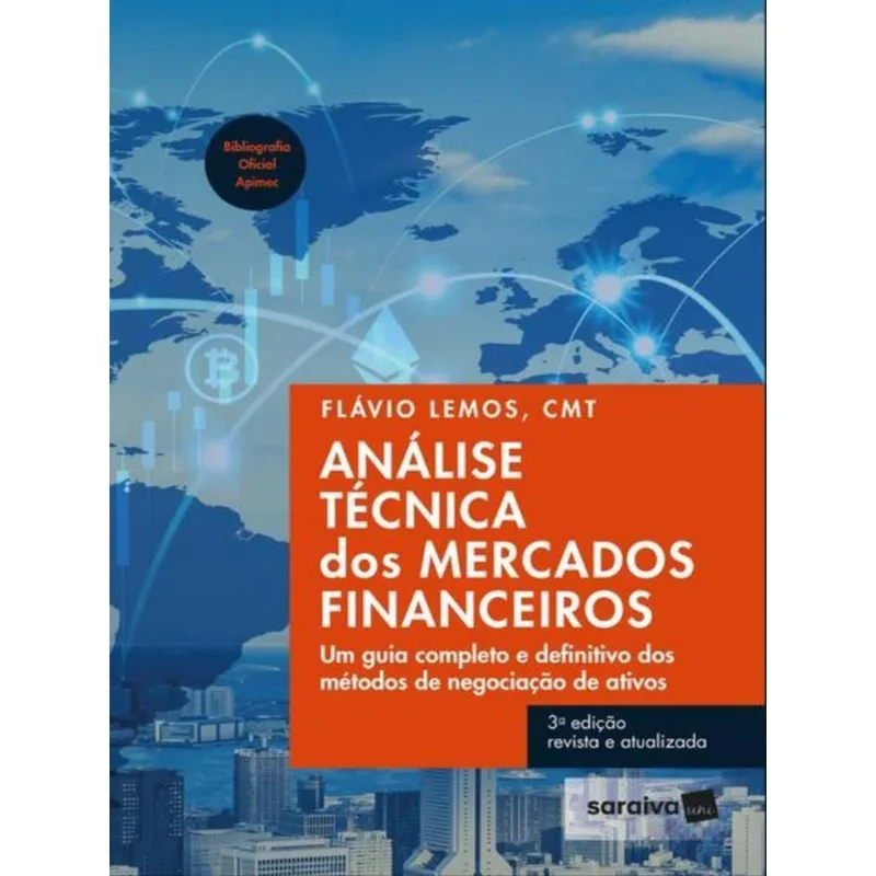 ANÁLISE TÉCNICA DOS MERCADOS FINANCEIROS - UM GUIA COMPLETO E DEFINITIVO DOS MÉTODOS DE NEGOCIAÇÃO D