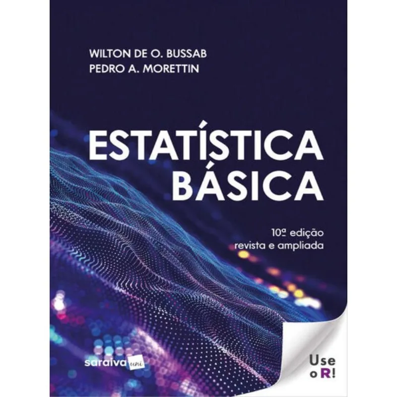 ESTATISTICA BASICA - 10ª EDIÇÃO 2024