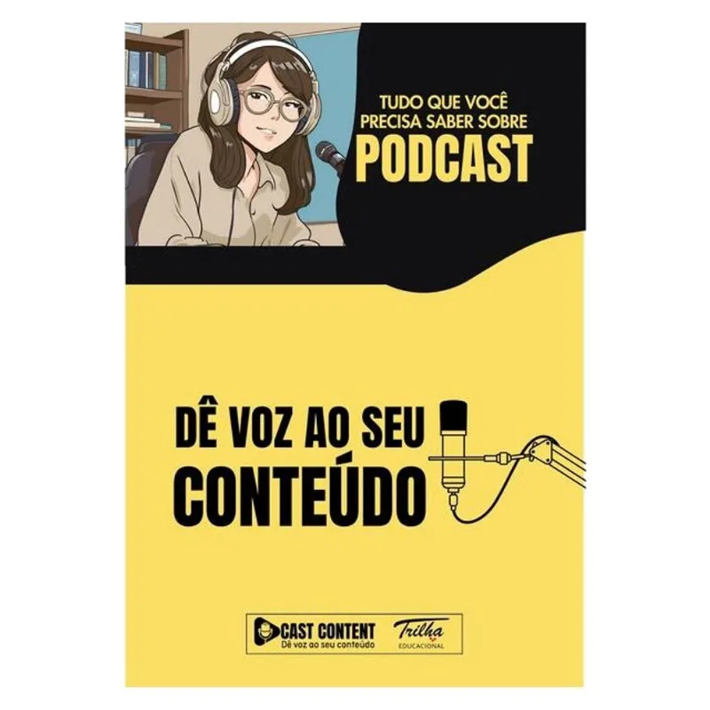 PODCAST - DÊ VOZ AO SEU CONTEÚDO