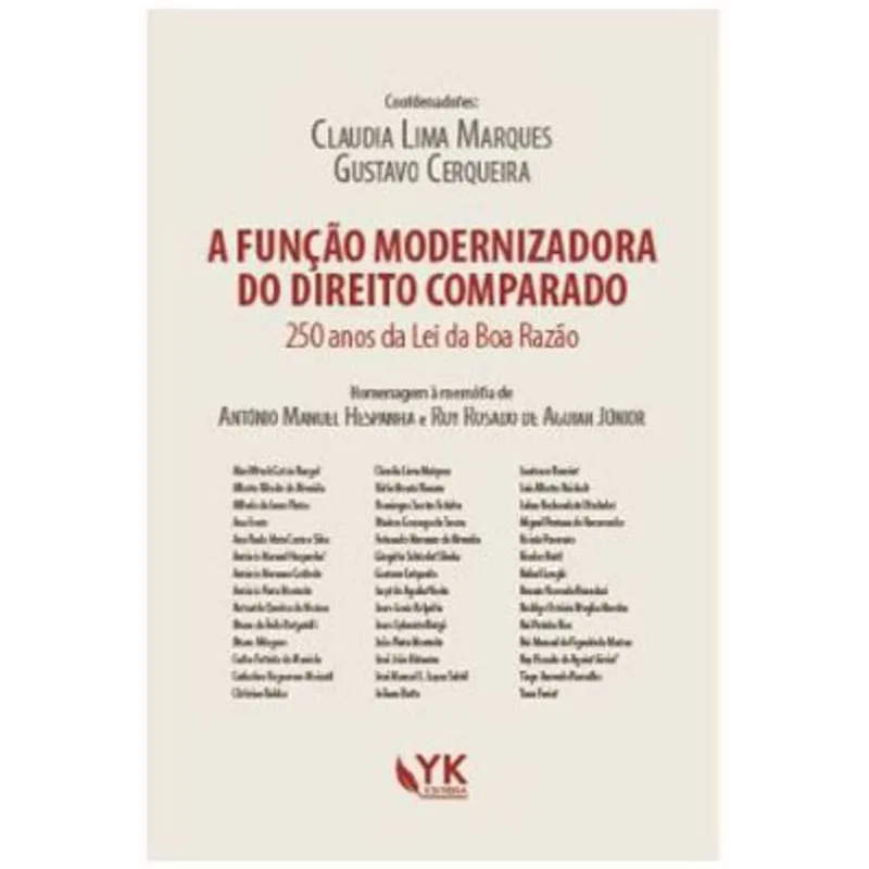 A FUNÇÃO MODERNIZADORA DO DIREITO COMPARADO - 250 ANOS DA LEI DA BOA RAZÃO - 2020