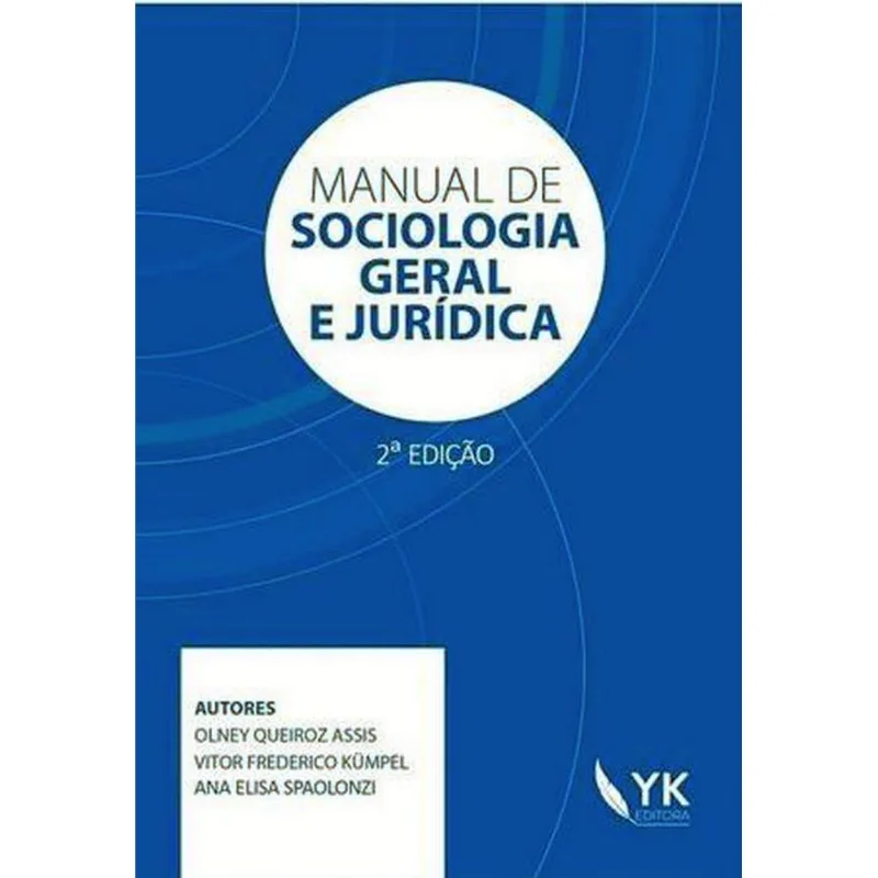 MANUAL DE SOCIOLOGIA GERAL E JURÍDICA - 2021