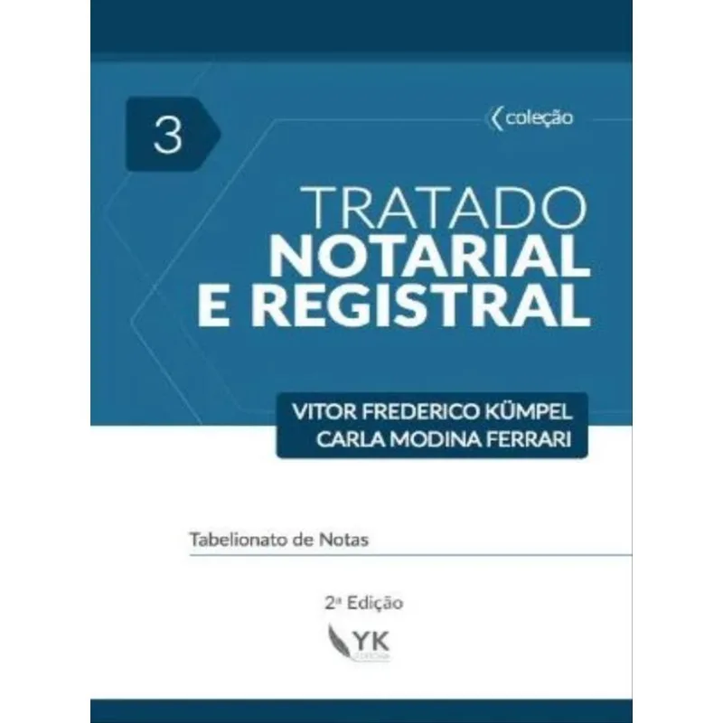 TRATADO NOTARIAL E REGISTRAL - 2022 - VOL. 3