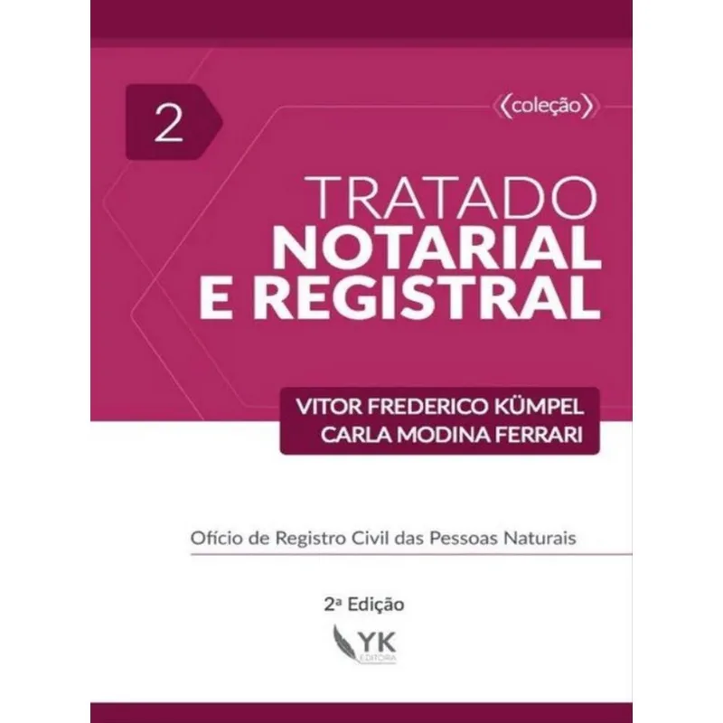 TRATADO NOTARIAL E REGISTRAL - 2022 - VOL. 2