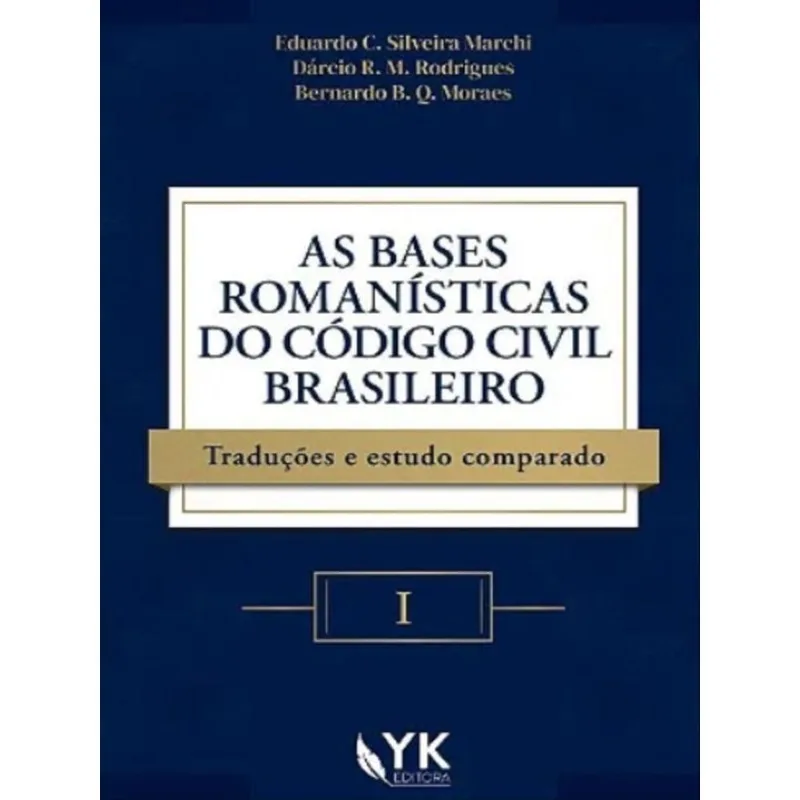 AS BASES ROMANÍSTICAS DO CÓDIGO CIVIL BRASILEIRO - 2022