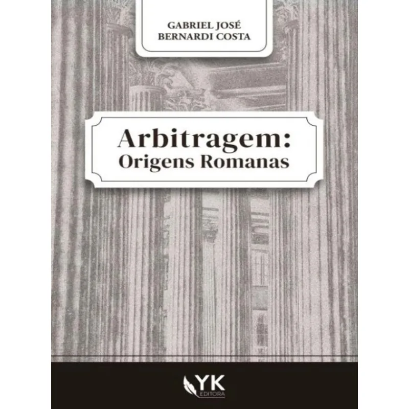 ARBITRAGEM - ORIGENS ROMANAS - 2022