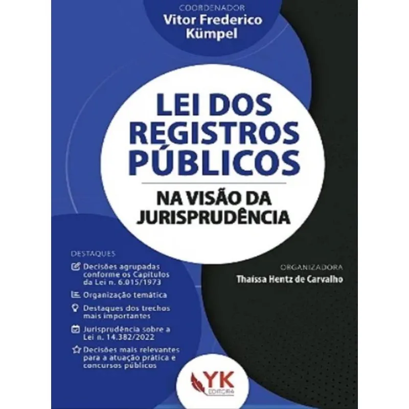 LEI DOS REGISTROS PÚBLICOS NA VISÃO DA JURISPRUDÊNCIA - 2022