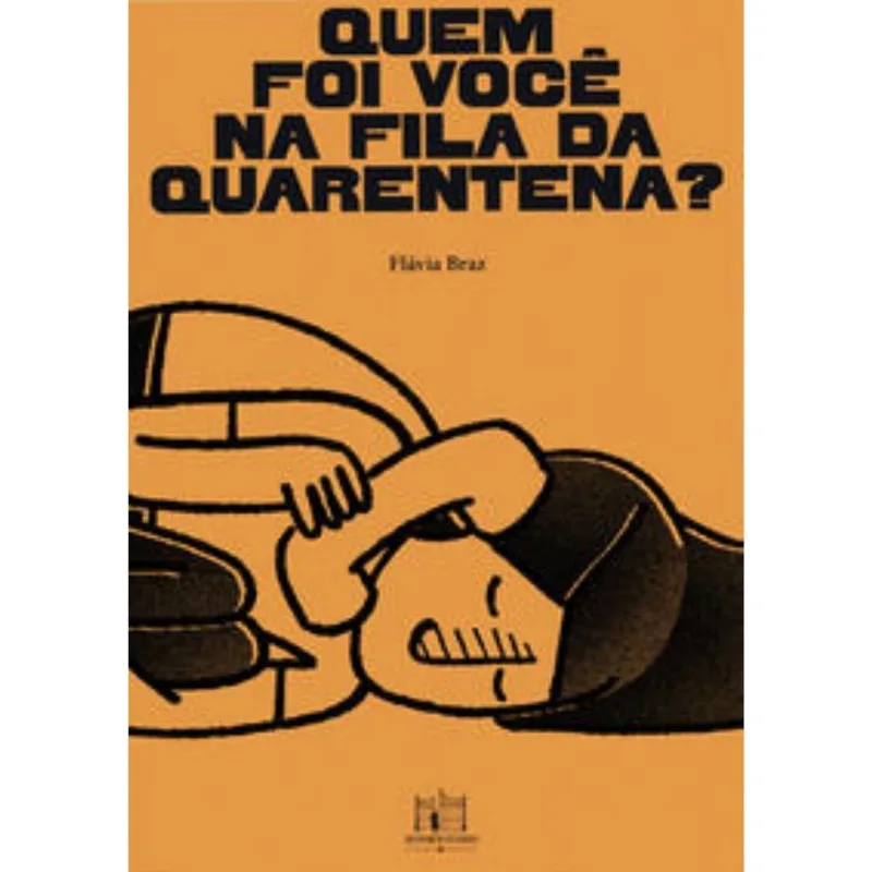 Quem Foi Voce Na Fila Da Quarentena