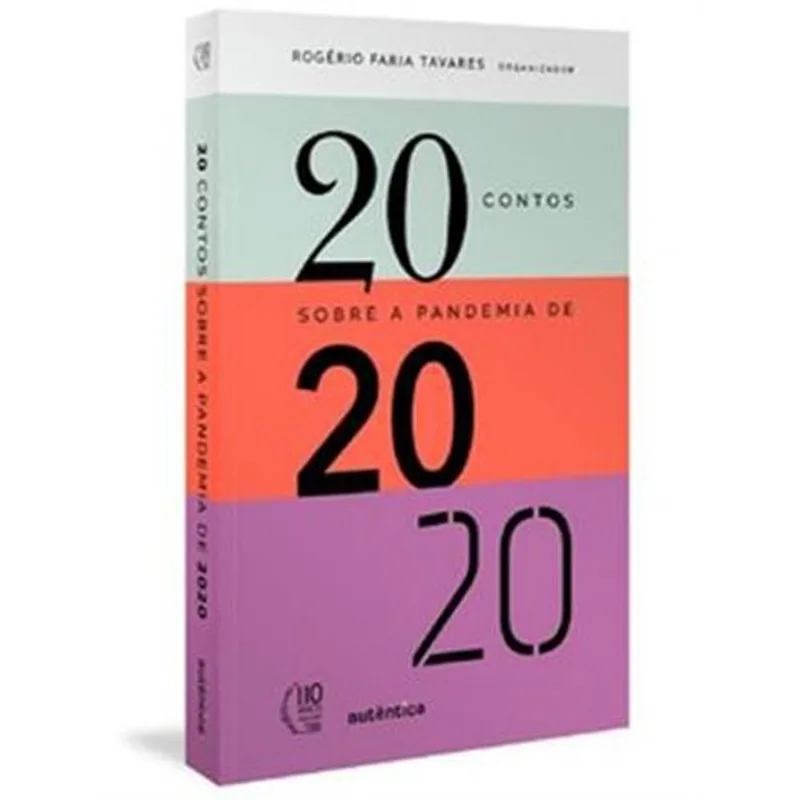 Livro 20 Contos Sobre A Pandemia De 2020 Autêntica (MP)