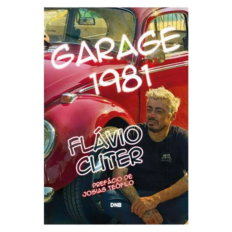 GARAGE 1981: A VIDA DE FLÁVIO CUTER