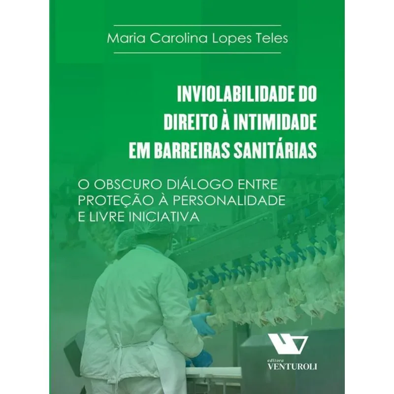 INVIOLABILIDADE DO DIREITO À INTIMIDADE EM BARREIRAS SANITÁRIAS