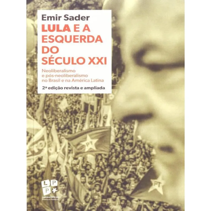 LULA E ESQUERDA DO SÉCULO XXI
