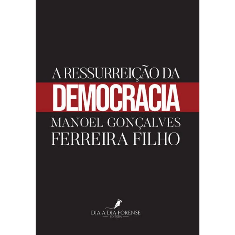 A RESSURREIÇÃO DA DEMOCRACIA