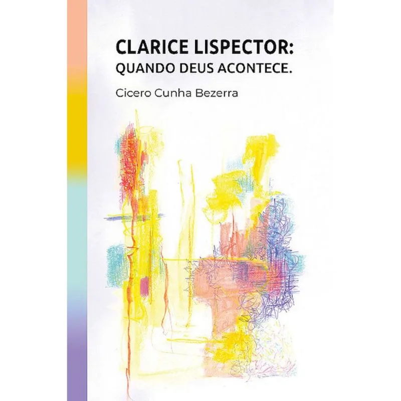 CLARICE LISPECTOR - QUANDO DEUS ACONTECE