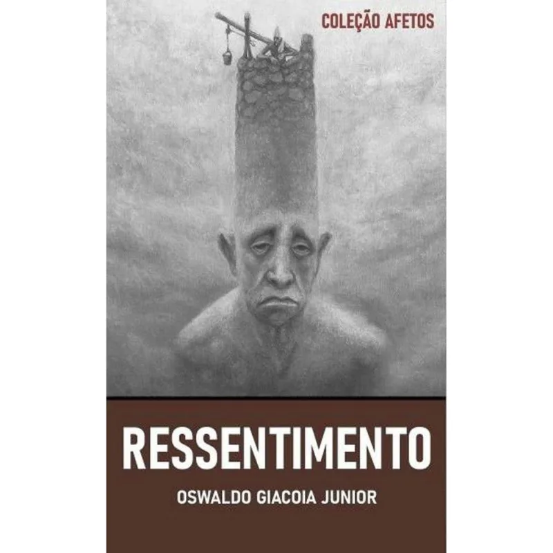 RESSENTIMENTO E VONTADE