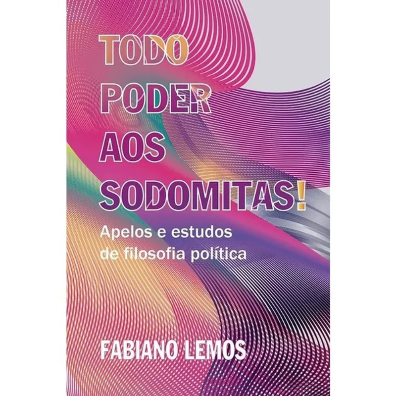 TODO PODER AOS SODOMITAS!