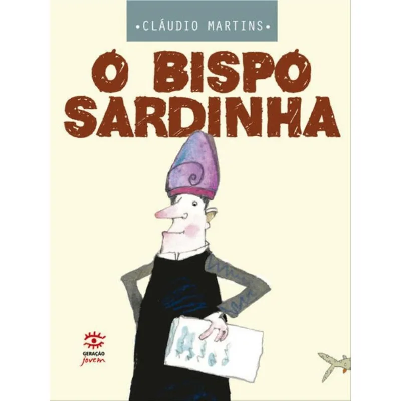 O BISPO SARDINHA - EDIÇÃO ESPECIAL