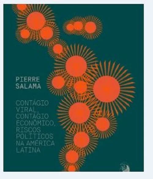 Contagio Viral, Contagio Economico E Riscos Politicos Na America Latina - LC - Livros