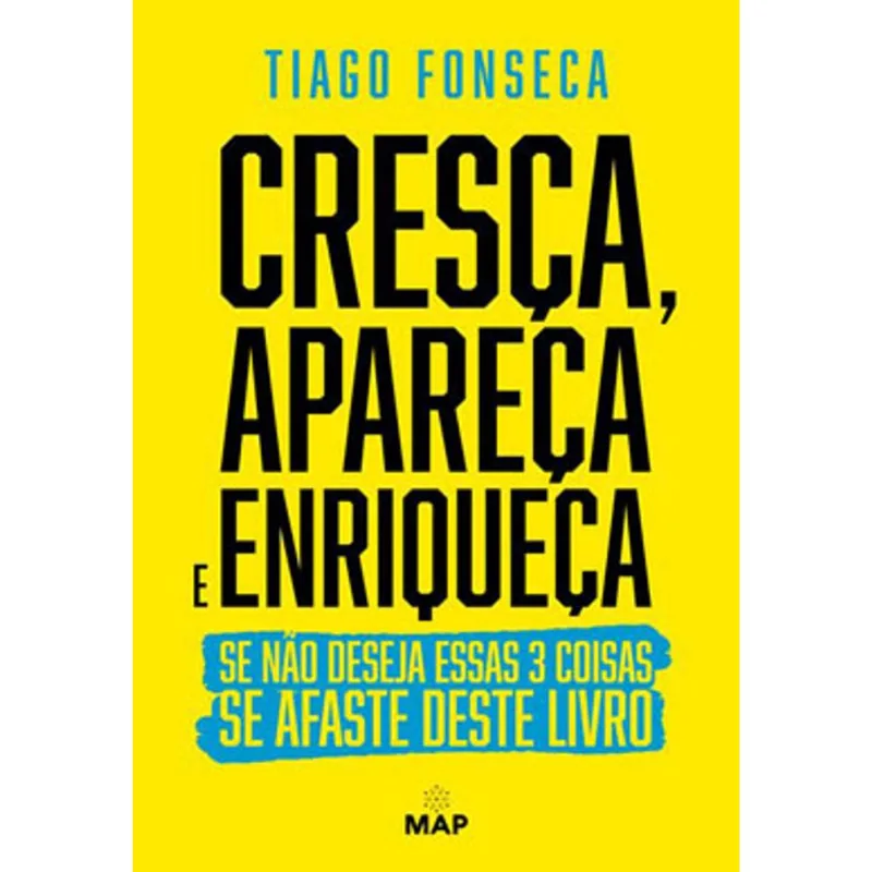 CRESÇA, APAREÇA E ENRIQUEÇA