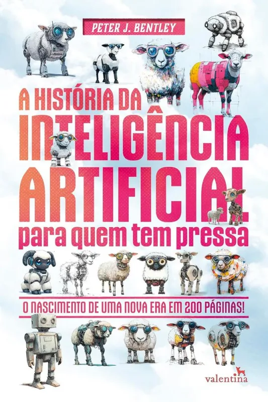 A História Da Inteligência Artificial Para Quem Tem Pressa - LC