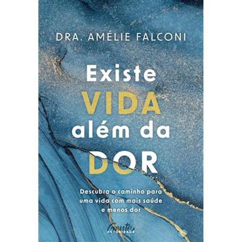 Livro Existe Vida Além Da Dor Gente Autoridade (MP)