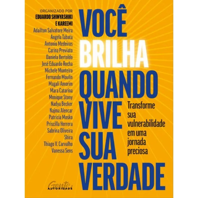 VOCÊ BRILHA QUANDO VIVE SUA VERDADE