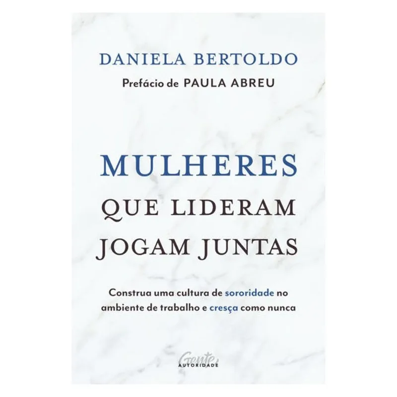 MULHERES QUE LIDERAM JOGAM JUNTAS