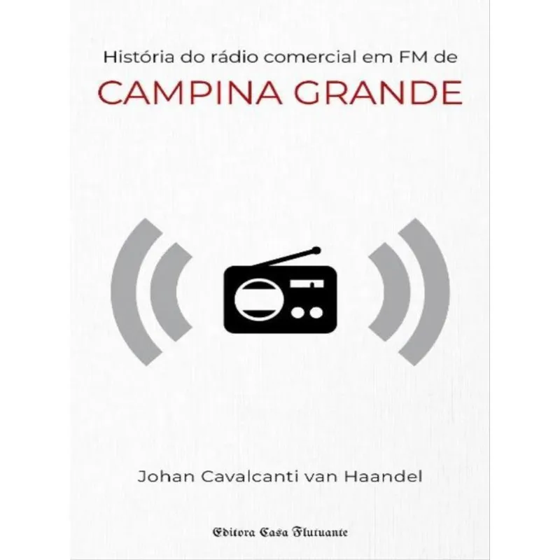 HISTÓRIA DO RÁDIO COMERCIAL EM FM DE CAMPINA GRANDE